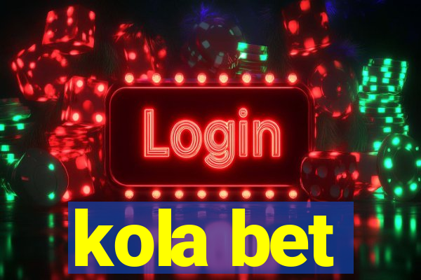 kola bet